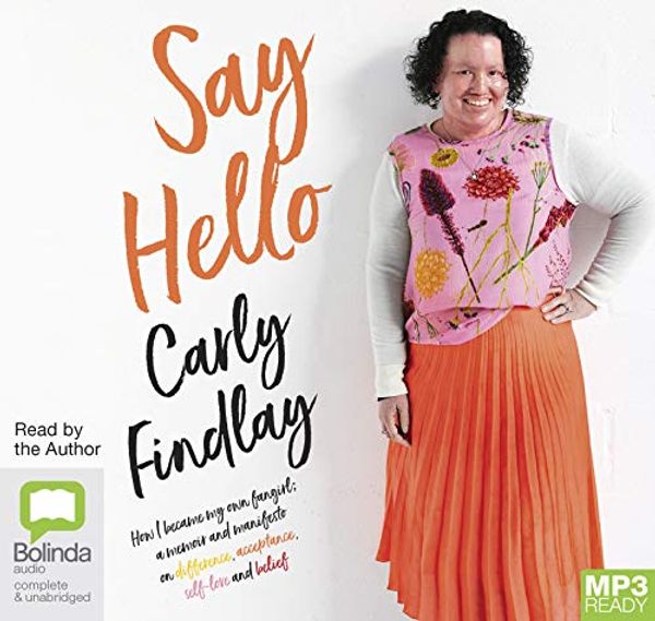 Cover Art for 9780655601296, Say Hello by Carly Findlay