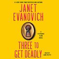 Cover Art for B00NPBDQN4, Three to Get Deadly by Janet Evanovich