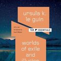 Cover Art for 9781250781260, Worlds of Exile and Illusion by Le Guin, Ursula K