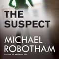 Cover Art for 9780316252256, The Suspect by Michael Robotham