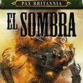 Cover Art for 9781905437344, El Sombre: Pax Britannia Series by Al Ewing