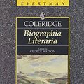 Cover Art for 9780460871082, Biographia Literaria by Samuel Taylor Coleridge