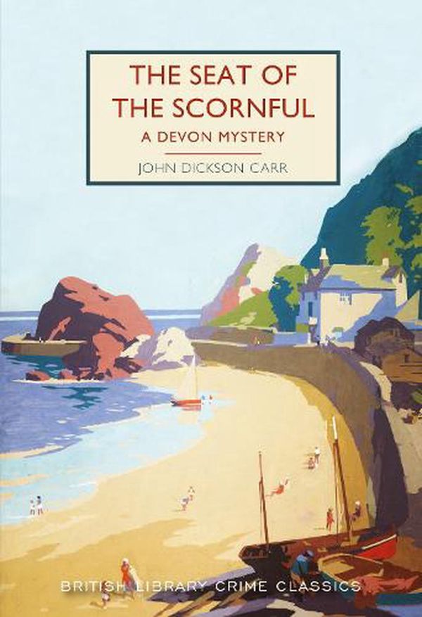 Cover Art for 9780712354806, The Seat of the Scornful by John Dickson Carr