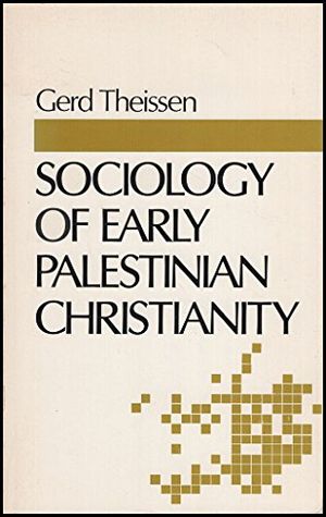 Cover Art for 9780800613303, Sociology of Early Palestinian Christianity by Gerd Theissen