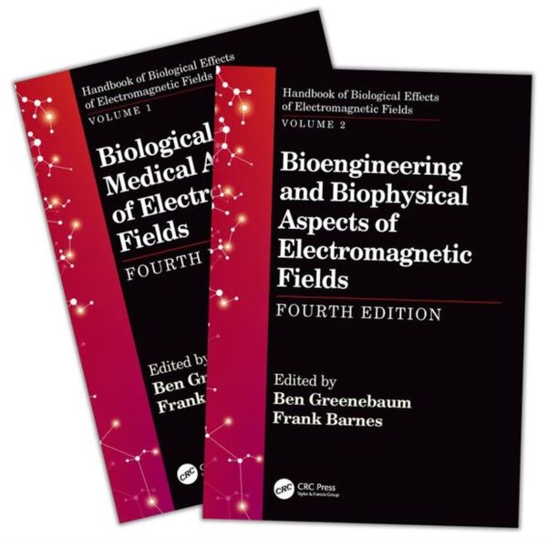 Cover Art for 9781138733114, Handbook of Biological Effects of Electromagnetic Fields, Fourth Edition - Two Volume SetHandbook of Biological Effects of Electromagnet... by 