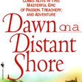 Cover Art for 9780553578553, Dawn on a Distant Shore by Sara Donati