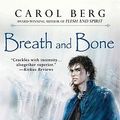 Cover Art for 9780451462473, Breath and Bone by Carol Berg