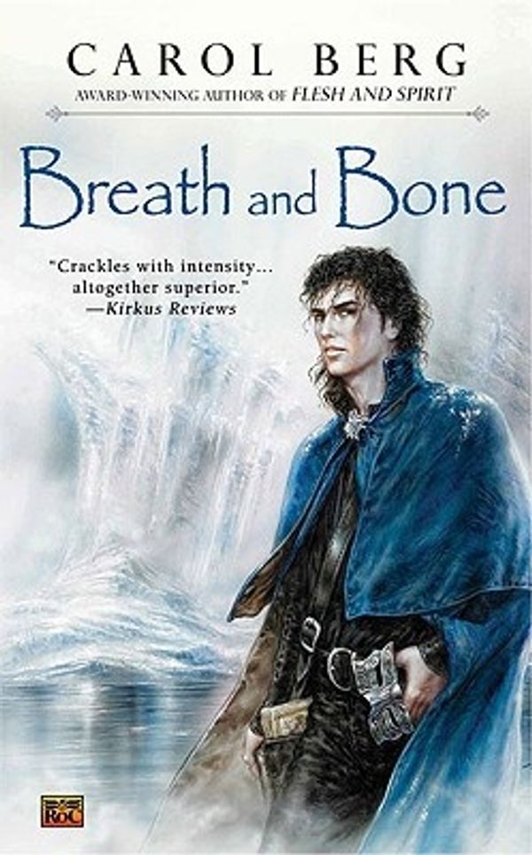 Cover Art for 9780451462473, Breath and Bone by Carol Berg