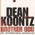 Cover Art for 9780007851720, Brother Odd by Koontz Dean