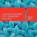 Cover Art for 9780190303884, Case Management for Community Practice by Elizabeth Moore