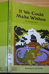 Cover Art for 9780811644013, If we could make wishes by Adelaide Holl