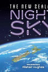 Cover Art for 9781776940110, New Zealand Night Sky, The by Alistair Hughes
