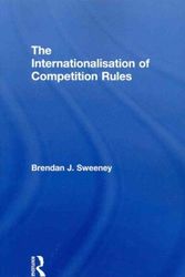 Cover Art for 9780415685443, The Internationalisation of Competition Rules by Brendan J. Sweeney