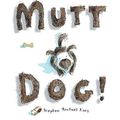 Cover Art for 9781407110424, Mutt Dog by Stephen King