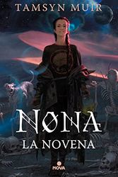 Cover Art for 9788418037696, Nona la Novena (Saga de la Tumba Sellada 3) by Tamsyn Muir