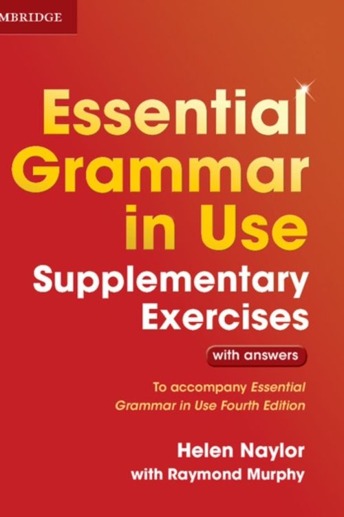 Cover Art for 9781107480612, Essential Grammar in Use Supplementary ExercisesTo Accompany Essential Grammar in Use Fourth Ed... by Helen Naylor