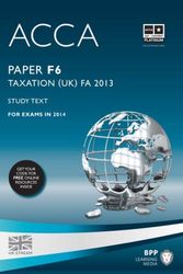 Cover Art for 9781472753021, ACCA F6 Taxation FA2013 by Bpp Learning Media