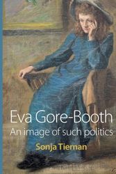 Cover Art for 9780719082320, Eva Gore-Booth by Sonja Tiernan