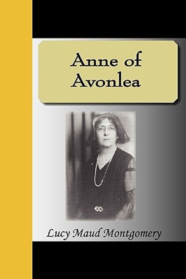 Cover Art for 9781595474674, Anne of Avonlea by Lucy Maud Montgomery