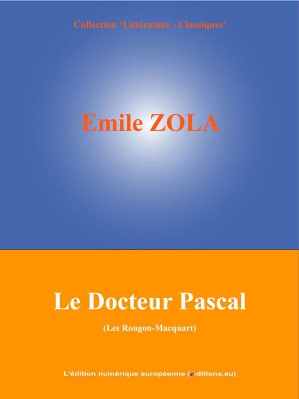 Cover Art for 9782806701633, Le Docteur Pascal by Zola