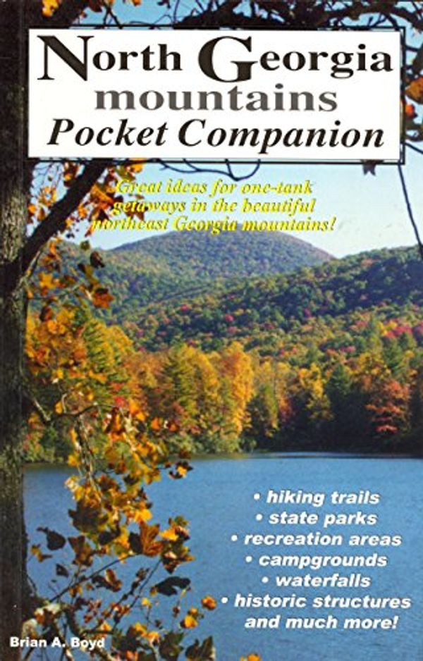 Cover Art for 9781893651135, North Georgia Mountains Pocket Companion by Boyd , Brian A