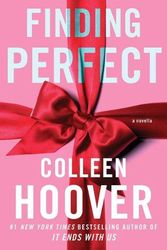 Cover Art for 9781668013380, Finding Perfect: A Novellavolume 4 (Hopeless) by Colleen Hoover