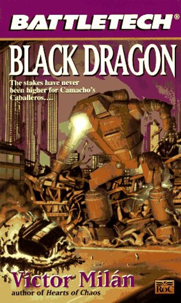 Cover Art for 9780451455284, Battletech: Black Dragon Vol 29 by Victor Milan