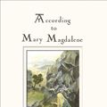 Cover Art for 9781612832661, According to Mary Magdalene by Marianne Fredriksson