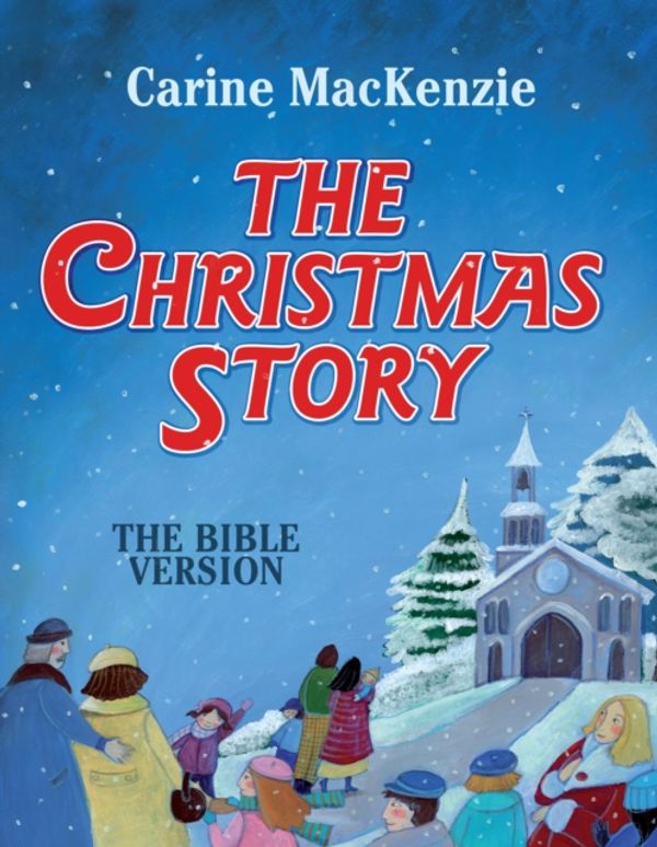 Cover Art for 9781781914335, The Christmas Story by Carine MacKenzie