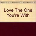 Cover Art for 9789866535413, Love The One You're With by Emily Giffin