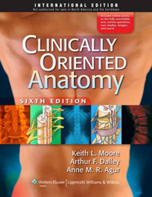 Cover Art for 9781605476520, Clinically Oriented Anatomy by Keith L. Moore, Arthur F. Dalley, Anne M. R. Agur