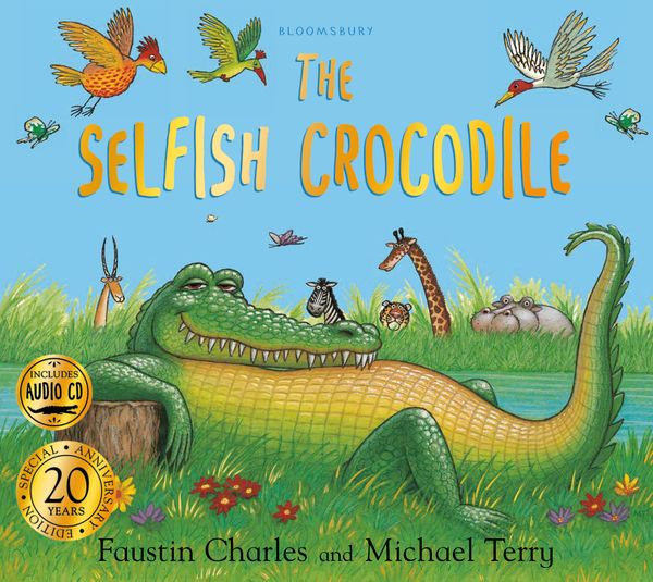 Cover Art for 9781408897614, The Selfish Crocodile Anniversary Edition by Faustin Charles