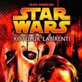 Cover Art for 9789759050177, Star Wars Kötülük Labirenti by Kolektif