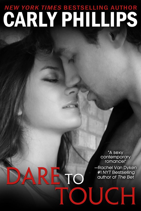Cover Art for 9780989982467, Dare to Touch by Carly Phillips