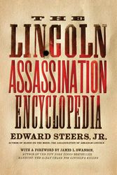 Cover Art for 9780061787751, The Lincoln Assassination Encyclopedia by Edward Steers