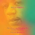 Cover Art for 9781631495892, Wild Thing: The Short, Spellbinding Life of Jimi Hendrix by Philip Norman