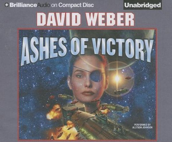 Cover Art for 9781469280301, Ashes of Victory by David Weber