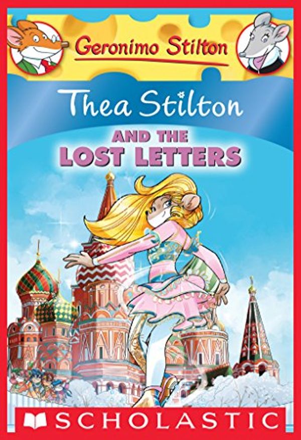 Cover Art for B00OU4Y8I2, Thea Stilton and the Lost Letters (Thea Stilton #21) (Thea Stilton Graphic Novels) by Thea Stilton