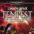 Cover Art for 9781844163991, Dawn of War: Tempest (Warhammer 40,000 Novels: Dawn of War) by Cassern S. Goto