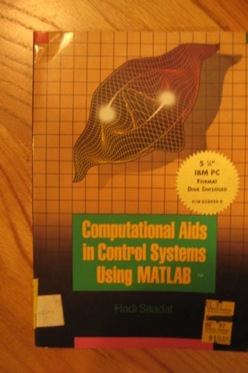 Cover Art for 9780079113580, Computational Aids in Control Systems Using MATLAB TM by Hadi Saadat