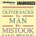 Cover Art for 9781455883608, The Man Who Mistook His Wife for a Hat by Oliver Sacks