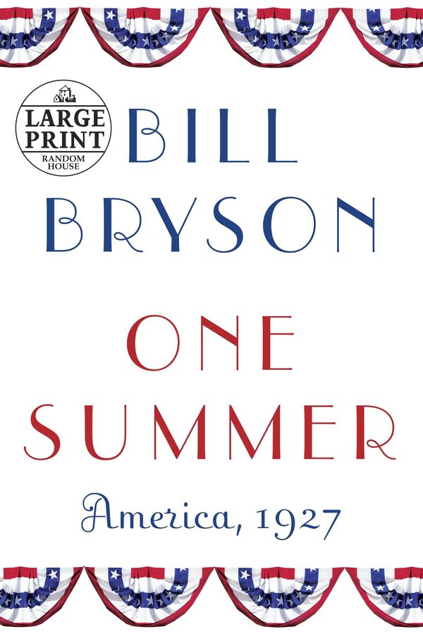 Cover Art for 9780375434327, Large Print: One Summer by Bill Bryson
