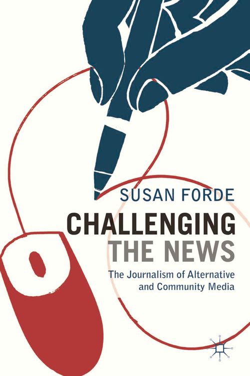 Cover Art for 9780230243569, Challenging the News by Susan Forde