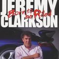 Cover Art for 9780563551461, Born to be Riled by Jeremy Clarkson