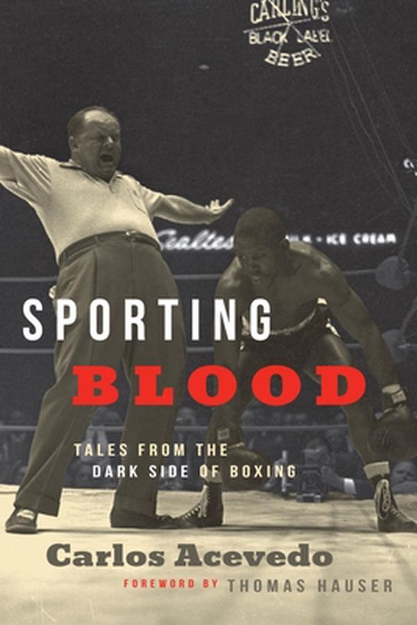 Cover Art for 9781949590074, Sporting Blood by Carlos Acevedo