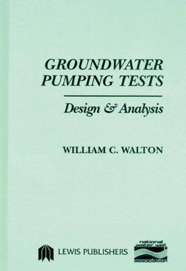 Cover Art for 9780873711081, Groundwater Pumping Tests by William C. Walton