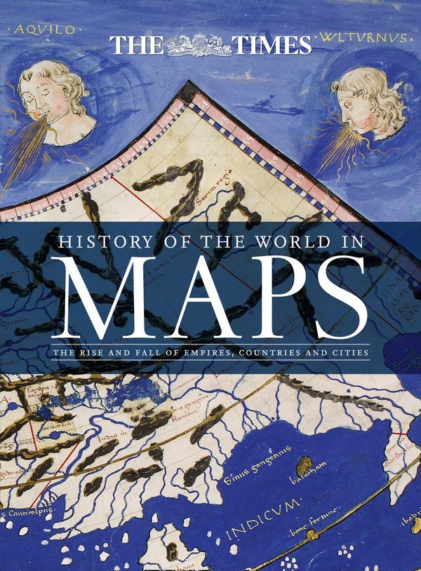 Cover Art for 9780008147792, The History of the World in Maps by The Times