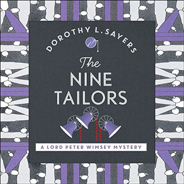 Cover Art for B0117WAN2O, The Nine Tailors: Lord Peter Wimsey, Book 11 by Dorothy L Sayers