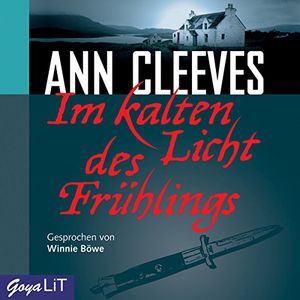 Cover Art for 9783833724961, Im kalten Licht des Frühlings by Ann Cleeves
