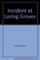 Cover Art for 9780833547828, Incident at Loring Groves by Sonia Levitin